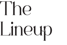 The Lineup