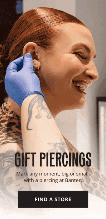 Mark any moment, big or small, with a piercing at Banter.